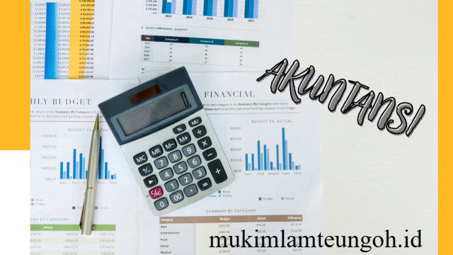 Mengapa Memilih Jurusan Akuntansi Sekarang